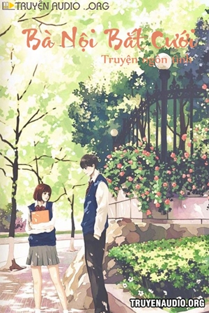 Bà Nội Bắt Cưới