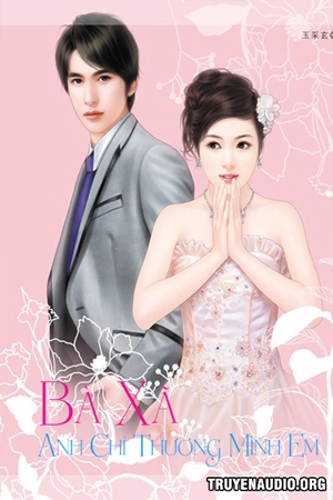 Bà Xã Anh Chỉ Thương Em - Truyện Ngôn Tình