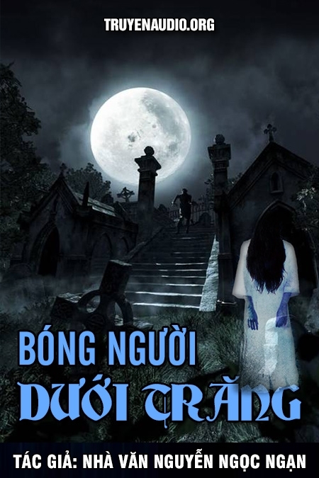Bóng người dưới trăng - Nguyễn Ngọc Ngạn