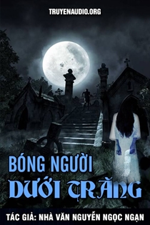 Bóng người dưới trăng - Nguyễn Ngọc Ngạn