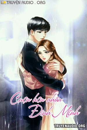 Cuộc Hôn Nhân Định Mệnh - Truyện Ngôn Tình