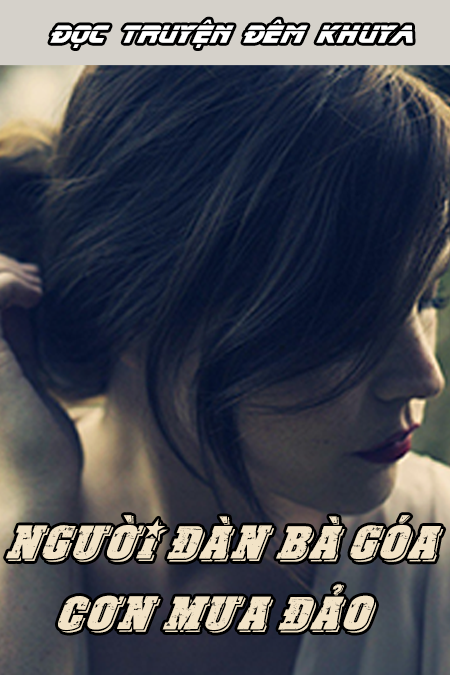 Đọc truyện đêm khuya - Người đàn bà góa & cơn mưa đảo