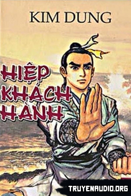 Hiệp khách hành – truyện audio kiếm hiệp