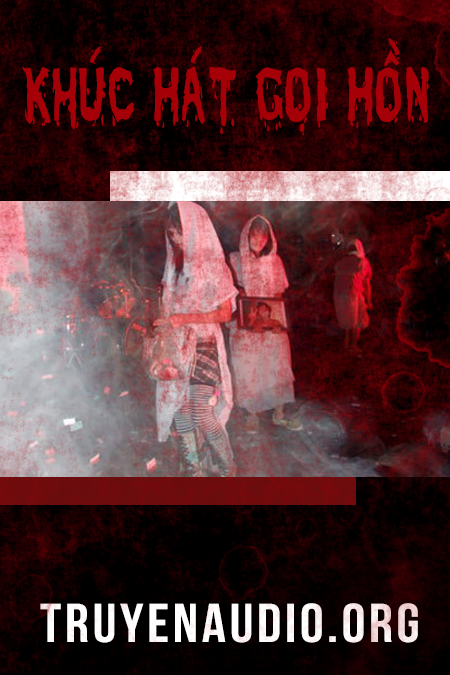 Khúc hát gọi hồn - truyện ma