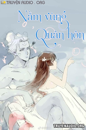 Nằm Vùng Quân Hôn - Truyện Ngôn Tình