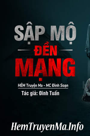 Sập Mộ Đền Mạng - MC Đình Soạn