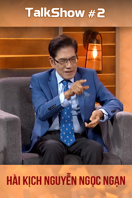 Talkshow #2 - Hài kịch Nguyễn Ngọc Ngạn