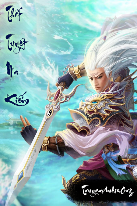 Thất tuyệt ma kiếm – Audio kiếm hiệp