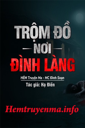 Trộm Đồ Nơi Đình Làng - MC Đình Soạn