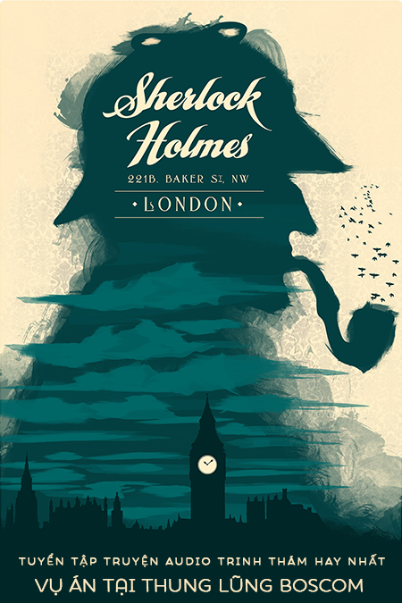 Vụ án tại thung lũng Boscom - Tuyển Tập Sherlock Holmes